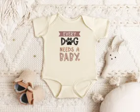 EMBROIDERED Every Dog Needs a Baby BodySuit, Baby Shower Gift, Pregnancy Announcement, Baby and Dog, Gift Newborn, New Baby Clothes